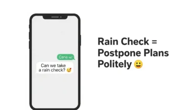 Rain Check Meaning