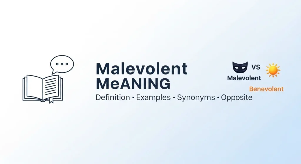 Malevolent Meaning